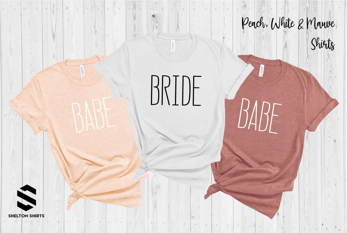 Bride and Babe Bachelorette Party T-shirts - Bridal Party Matching Shirts